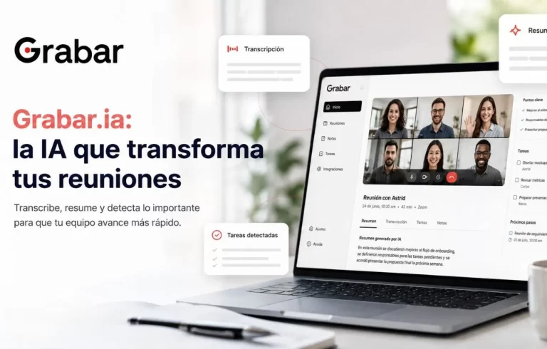 Conoce Grabar, la plataforma que graba, transcribe y resume reuniones automáticamente grabar-plataforma-que-graba-transcribe-automaticamente